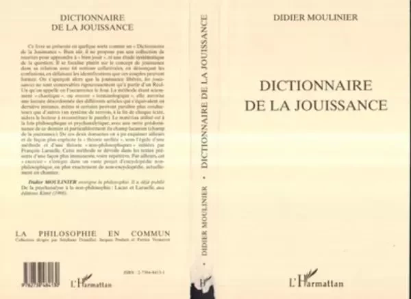 DICTIONNAIRE DE LA JOUISSANCE - Didier Moulinier - Editions L'Harmattan