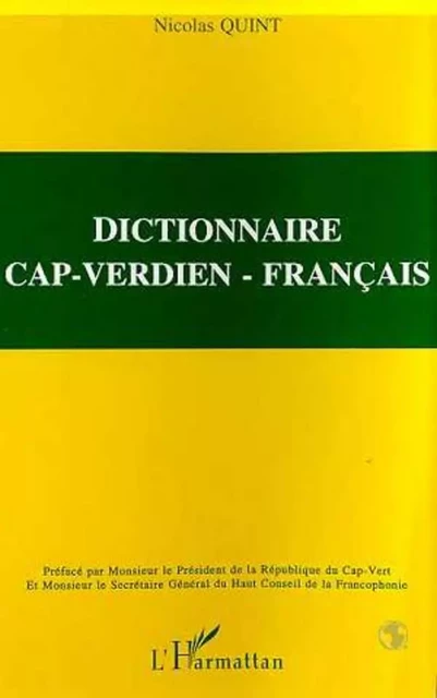 DICTIONNAIRE CAP-VERDIEN - FRANÇAIS - Nicolas Quint - Editions L'Harmattan