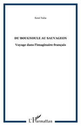 DU BOUGNOULE AU SAUVAGEON