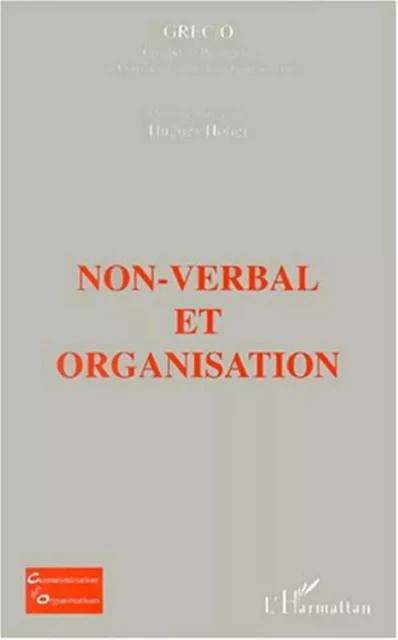 NON-VERBAL ET ORGANISATION - Hugues Hotier - Editions L'Harmattan