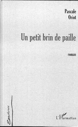 UN PETIT BRIN DE PAILLE