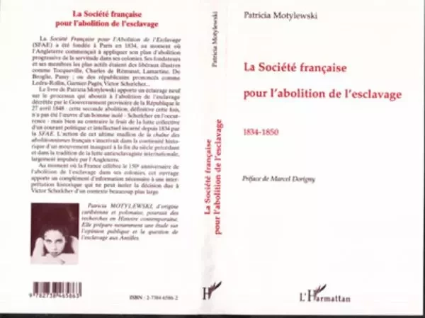 La Société Française pour l'abolition de l'esclavage 1834-1850 - Patricia Motylewski - Editions L'Harmattan