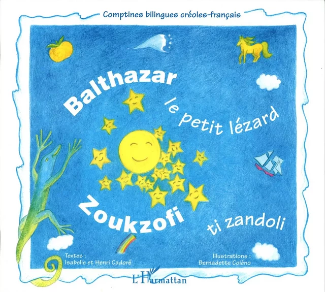 Balthazar le petit lézard - Isabelle Cadoré - Editions L'Harmattan