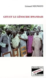 GITI ET LE GÉNOCIDE RWANDAIS