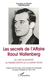 Les Secrets de l'affaire Raoul Wallenberg