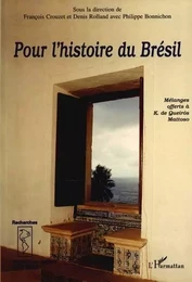 POUR L'HISTOIRE DU BRÉSIL