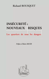 Insécurité : Nouveaux Risques