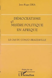 DÉMOCRATISME ET MISÈRE POLITIQUE EN AFRIQUE