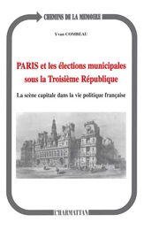 Paris et les élections municipales sous la troisième République