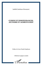 CUISINE ET INDEPENDANCES, JEUNESSE ET ALIMENTATION