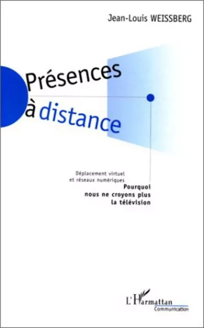 PRESENCES A DISTANCE - Vincent Simoulin - Editions L'Harmattan