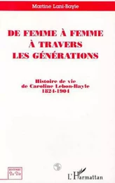 De femme à femme à travers les générations