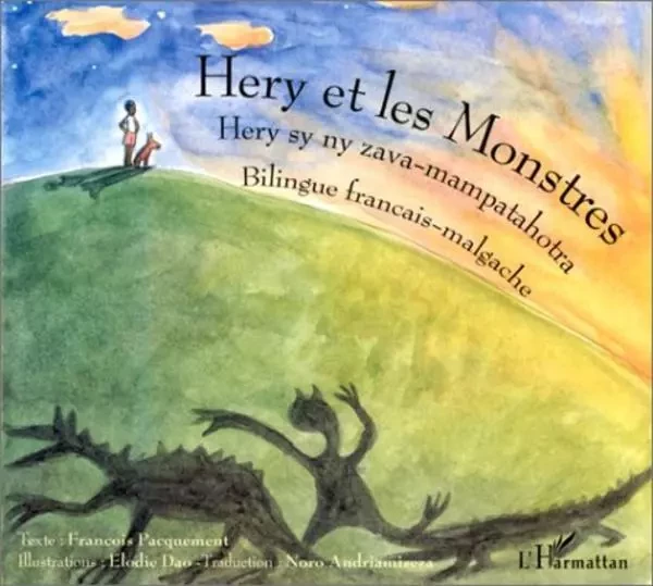 Hery et les monstres - François Pacquement, Élodie Dao, Noro Andriamiseza - Editions L'Harmattan