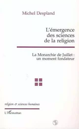 L'EMERGENCE DES SCIENCES DE LA RELIGION