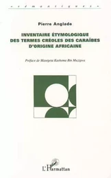 Inventaire Étymologique des Termes Créoles des Caraibes d'or