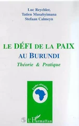 LE DEFI DE LA PAIX AU BURUNDI