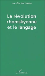 LA RÉVOLUTION CHOMSKYENNE ET LE LANGAGE