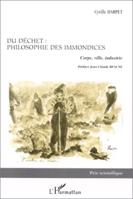 DECHET (DU) / PHILOSOPHIE DES IMMONDICES - Cyrille Harpet - Editions L'Harmattan