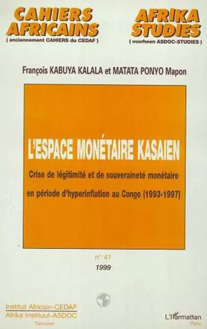 L'ESPACE MONÉTAIRE KASAIEN - François Kabuya Kalala, Mapon Matata Ponyo - Editions L'Harmattan