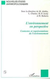 L'ENVIRONNEMENT EN PERSPECTIVE