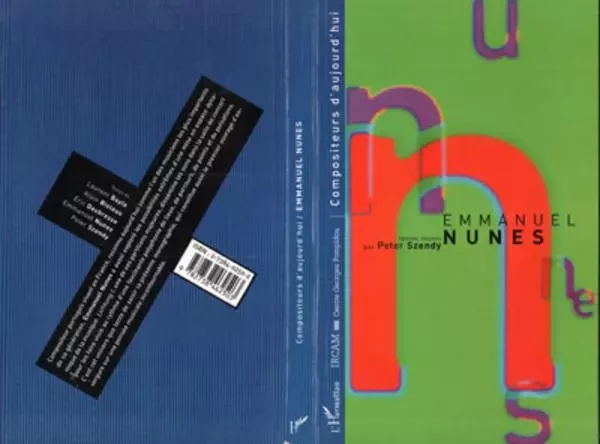 EMMANUEL NUNES - Peter Szendy - Editions L'Harmattan