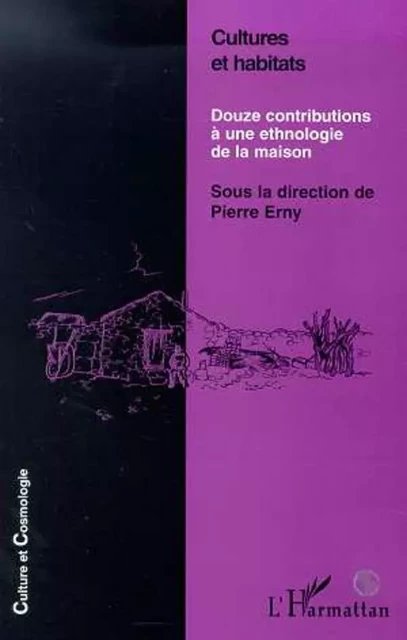 CULTURES ET HABITATS - Pierre Erny - Editions L'Harmattan