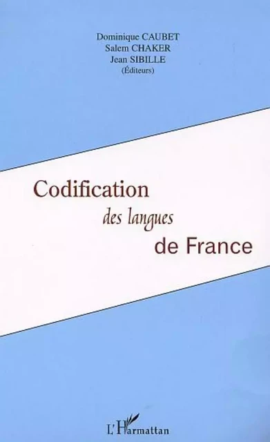 Codification des langues de France - Dominique Caubet, Salem Chaker, Jean Sibille - Editions L'Harmattan