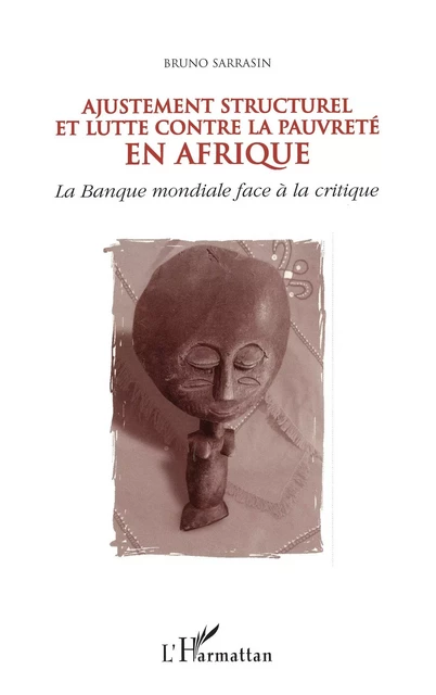 Ajustement structurel et lutte contre la pauvreté en Afrique - Bruno Sarrasin - Editions L'Harmattan