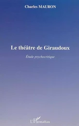 LE THÉÂTRE DE GIRAUDOUX