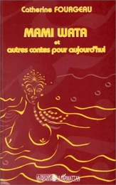 Mami Wata et autres contes pour aujourd'hui