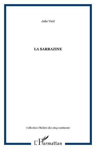 LA SARRAZINE -  VIREL JULIE - Editions L'Harmattan