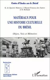 MATÉRIAUX POUR UNE HISTOIRE CULTURELLE DU BRÉSIL