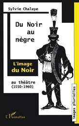 Du Noir au Nègre