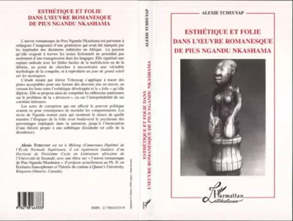 Esthétique et Folie dans l'oeuvre Romanesque de Pius Ngandu Nkhashama - Alexie Tcheuyap - Editions L'Harmattan