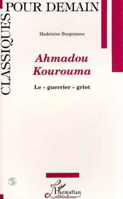 Ahmadou Kourouma -  Borgomano madeleine*** - Editions L'Harmattan