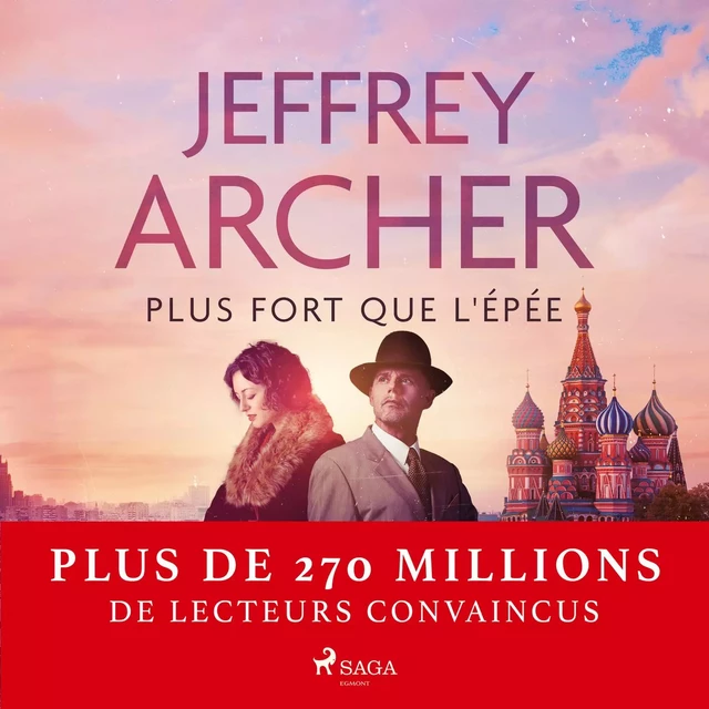 Plus fort que l'épée - Jeffrey Archer - Saga Egmont French