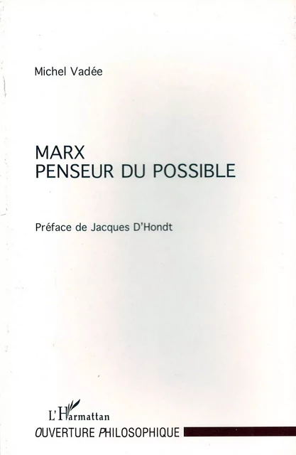 Marx Penseur du Possible - Michel Vadée - Editions L'Harmattan