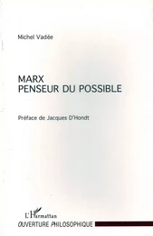 Marx Penseur du Possible