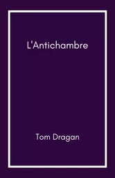 L'Antichambre