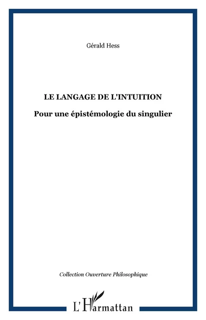 Le Langage de l'intuition - Gérald Hess - Editions L'Harmattan