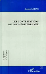 LES CONTESTATIONS DU TGV MÉDITERRANÉE