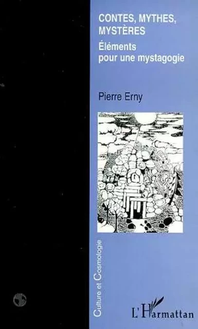 CONTES MYTHES MYSTERES - Pierre Erny - Editions L'Harmattan