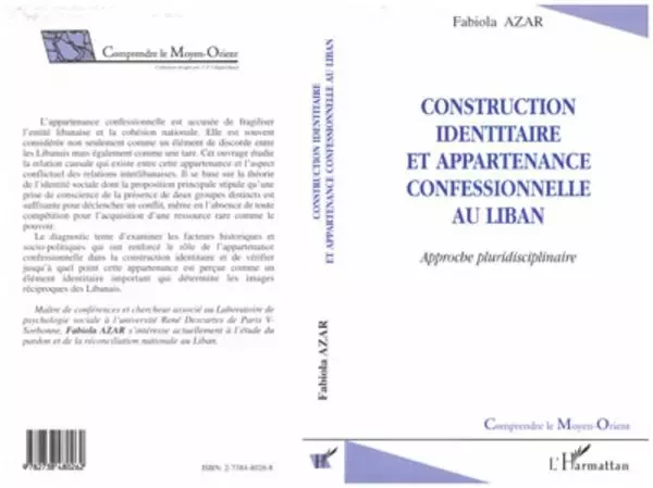 CONSTRUCTION IDENTITAIRE ET APPARTENANCE CONFESSIONNELLE AU LIBAN - Fabiola Azar - Editions L'Harmattan