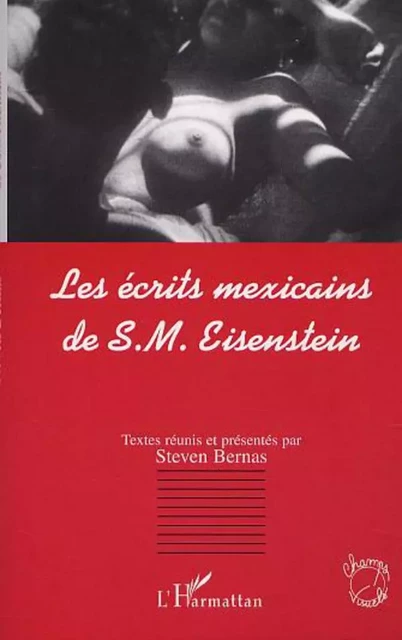 LES ÉCRITS MEXICAINS DE S.M - Steven Bernas - Editions L'Harmattan