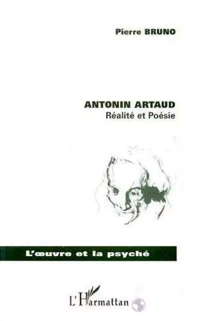 ANTONIN ARTAUD - Pierre Bruno - Editions L'Harmattan