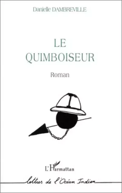 LE QUIMBOISEUR - Danielle Dambreville - Editions L'Harmattan