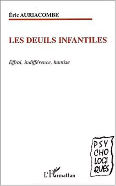 LES DEUILS INFANTILES - Éric Auriacombe - Editions L'Harmattan