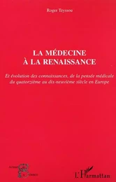 LA MÉDECINE À LA RENAISSANCE