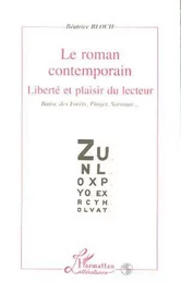 Le roman contemporain, liberté et plaisir du lecteur