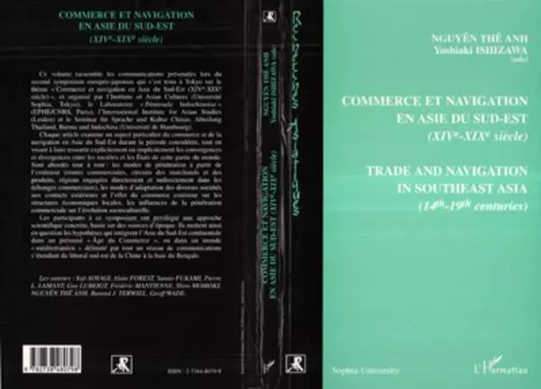 Commerce et navigation en Asie du sud-est (XIVe-XIXe siècles) -  Nguyên Thê Anh, Yoshiaki Ishizawa - Editions L'Harmattan